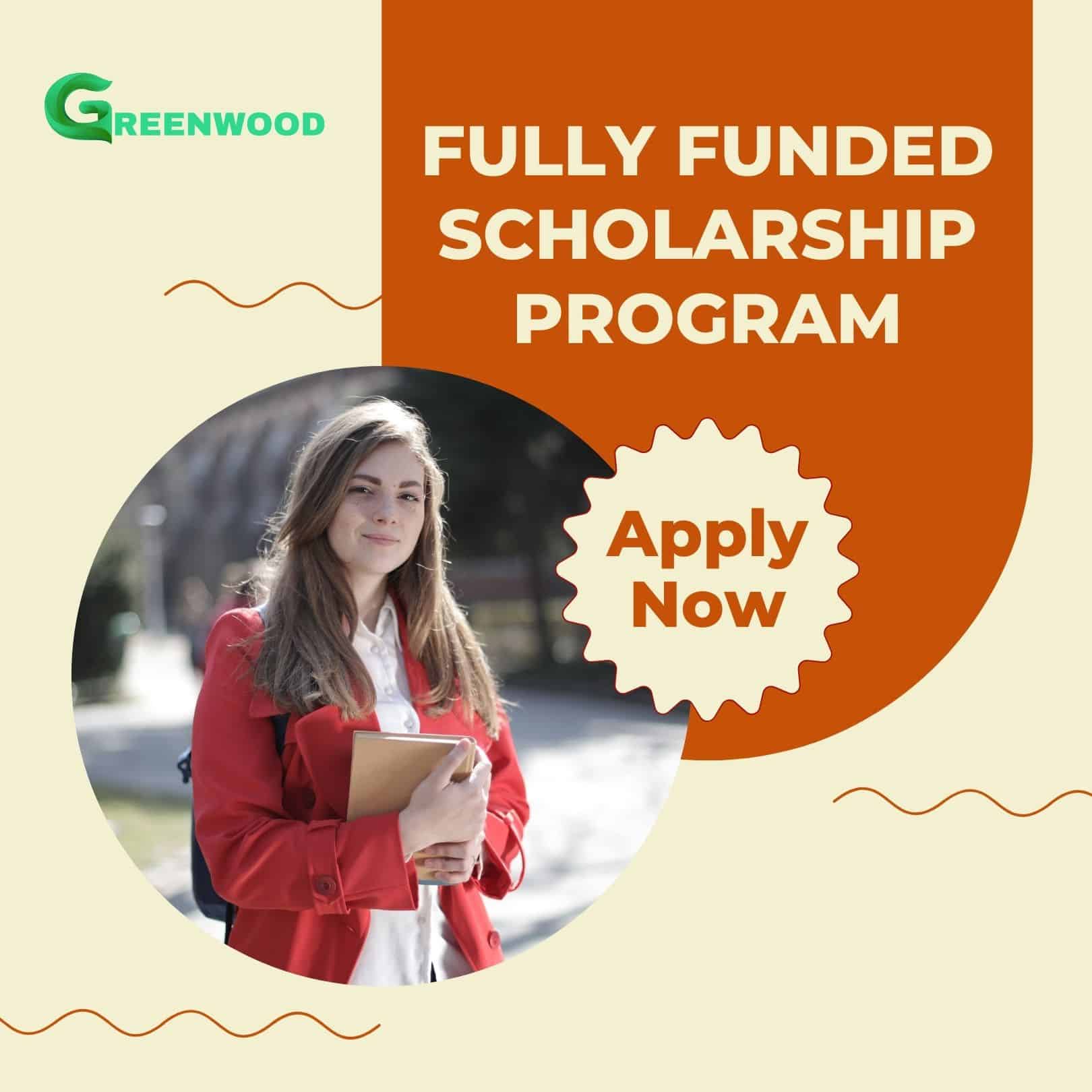 Green Wood Fully Funded Scholarship 2025