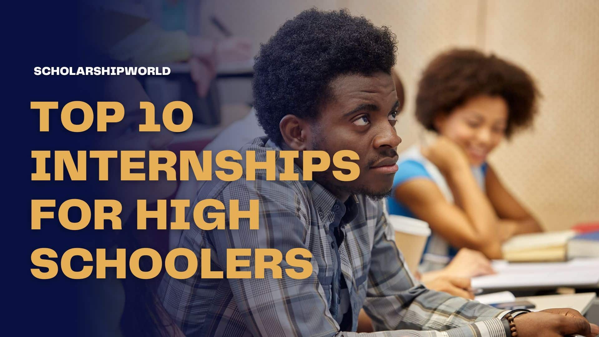Top 10 Internships for High Schoolers in 2025 to Boost Your Future