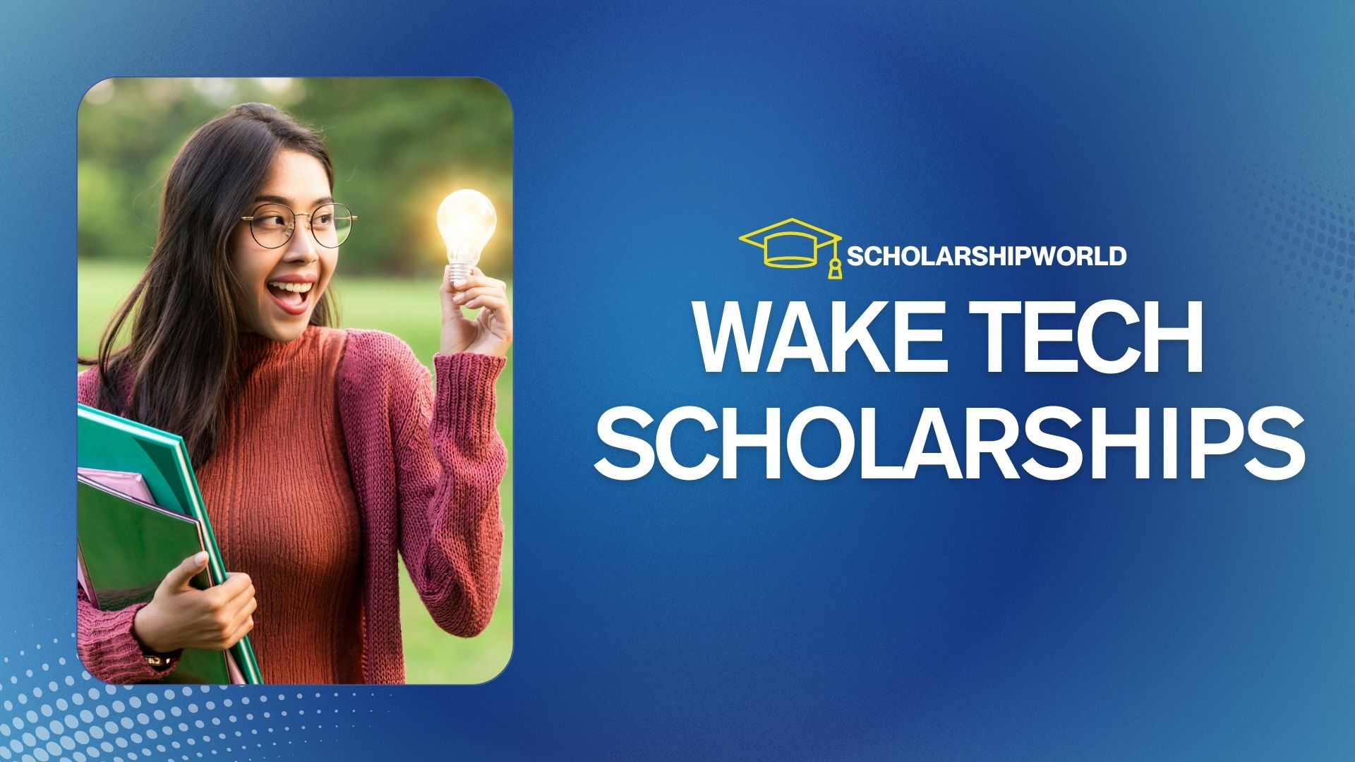 Wake Tech Scholarships